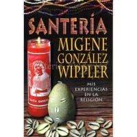 Libro Santeria (Mis experiencias en la Religion) (Migene Gonzalez- Wippler) (Llw)