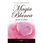 LIBRO Magia Blanca (Para el Amor) (Montague) (Hjas)