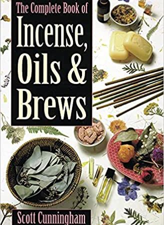 Cunningham, S: Complete Book of Incense, Oils and Brews
