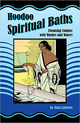 Hoodoo Spiritual Baths: Cleansing Conjure with Washes and Waters