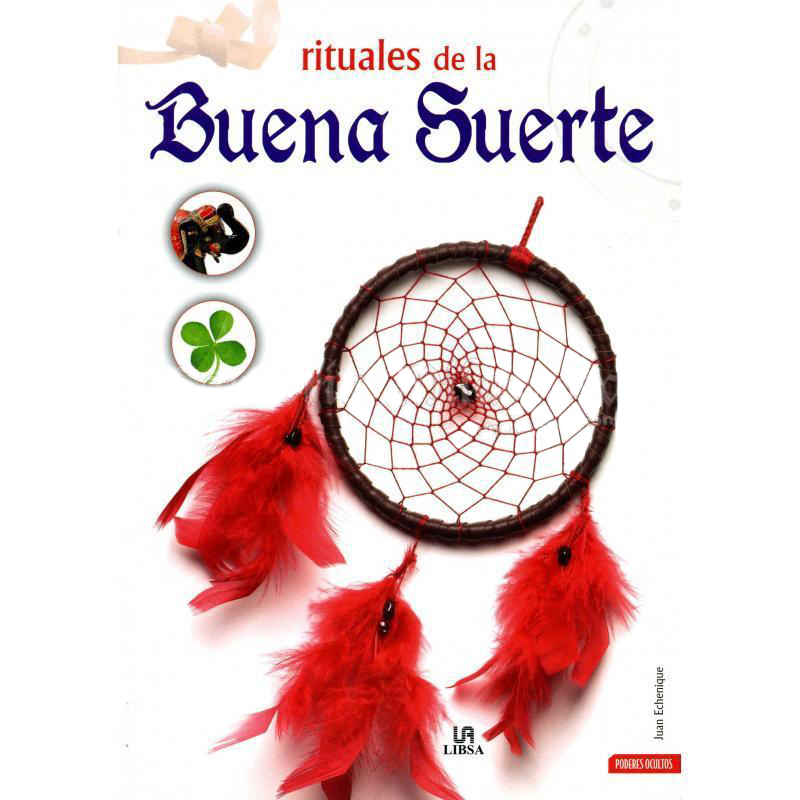 LIBRO Rituales de la Buena Suerte (Juan Echenique) (Lb)